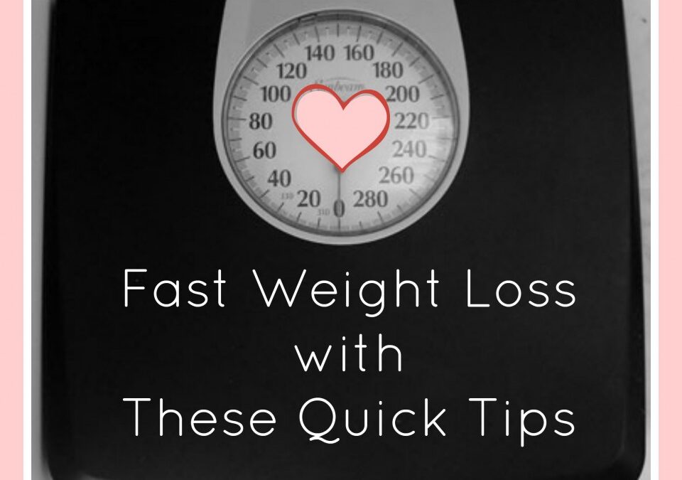 Fast weight loss
