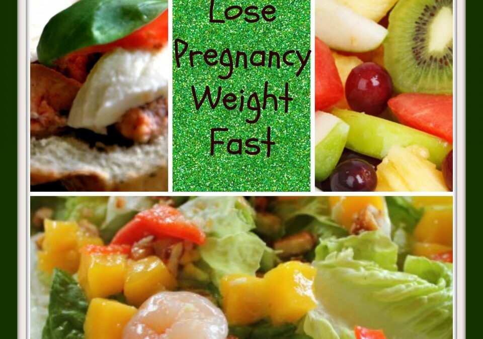 lose pregnancy weight, quick weight loss, losing weight after baby