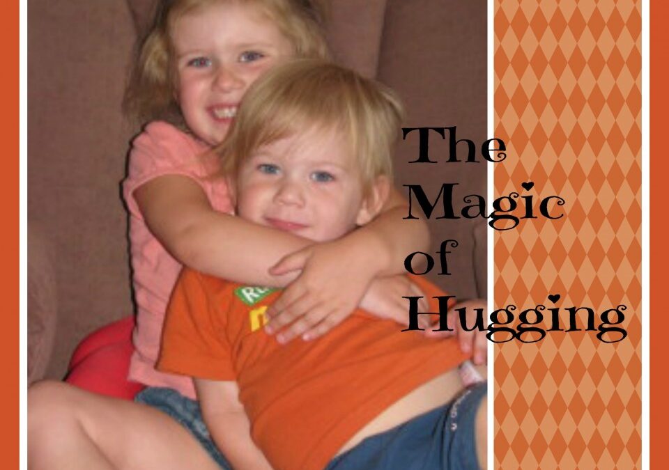 The Magic of Hugging