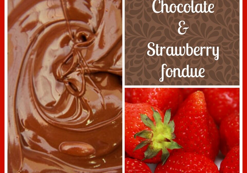 Chocolate & Strawberry fondue