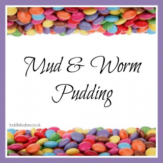 Mud & Worm Pudding