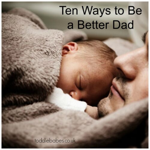 Ten Ways to Be a Better Dad