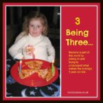 Being Three…