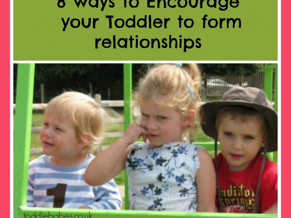 Encourage your Toddler to form relationships