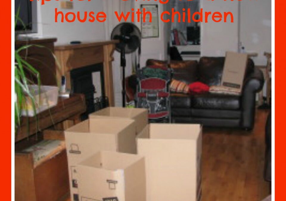 tips for moving to a new home, moving with children
