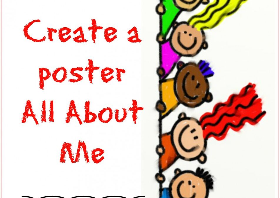 Create a poster All About Me, ncourage a healthy self esteem