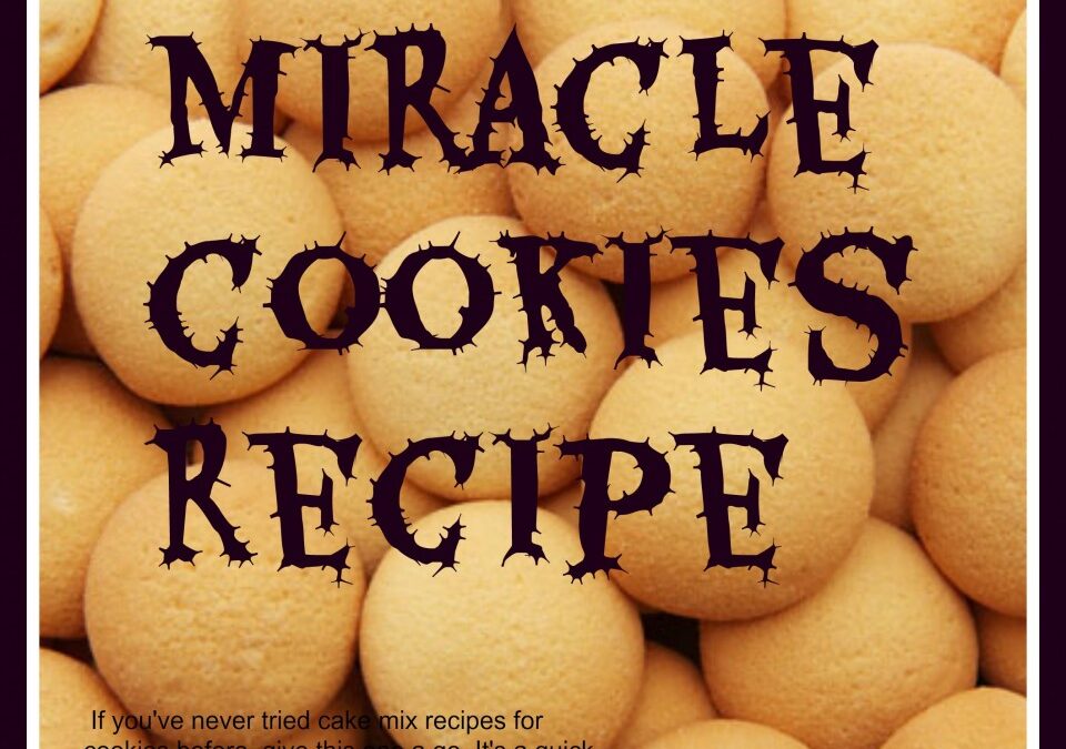 Miracle cookies recipe, cookie recipe, cake mix recipes, quick cookies