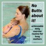 No Butts about it! exercise for mothers, losing prgnancy weight