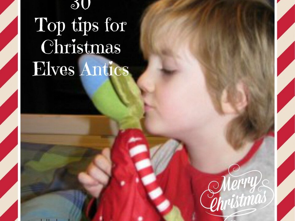 30 top tips for elf activities, Christmas elf, elf on the shelf