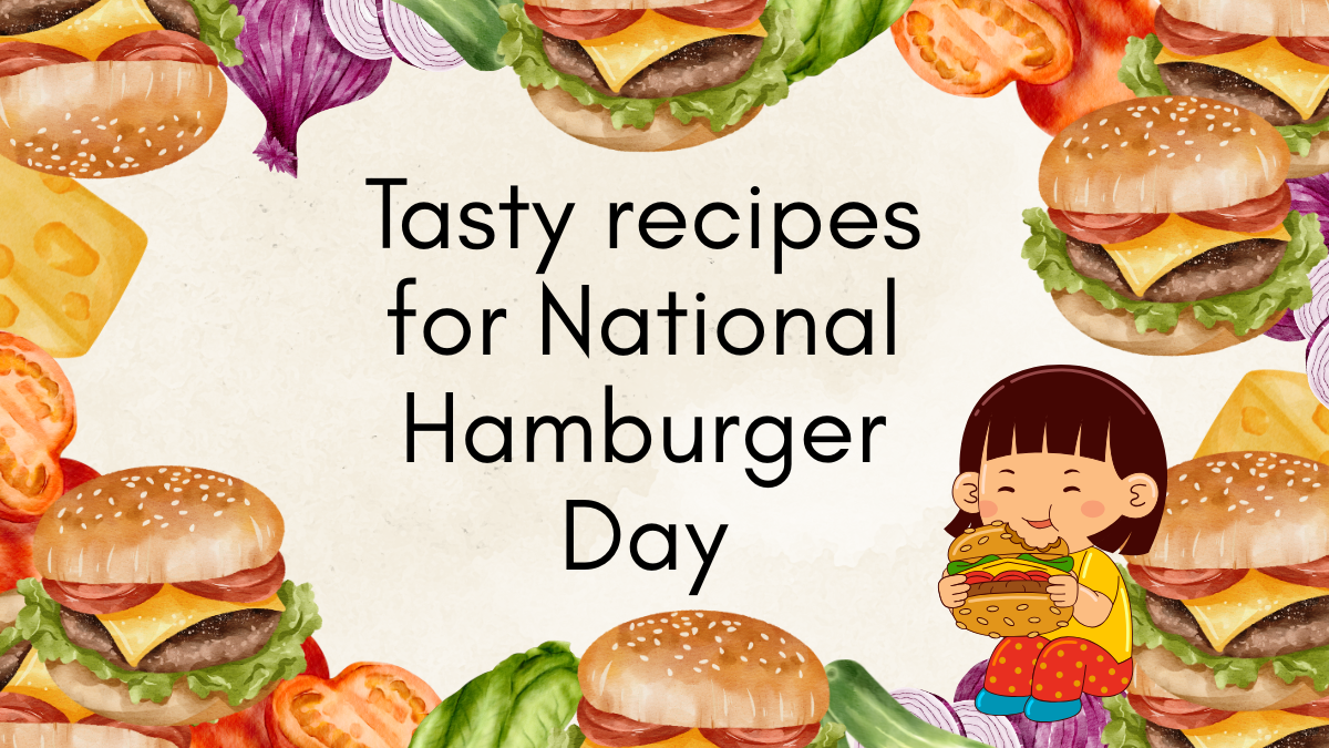 Tasty recipes for National Hamburger Day